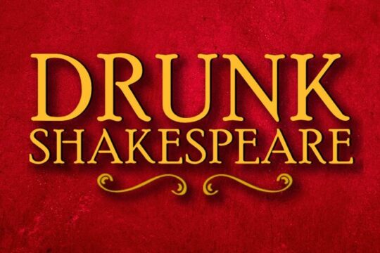 "Drunk Shakespeare" Live Show Ticket at DC's Sage Theatre